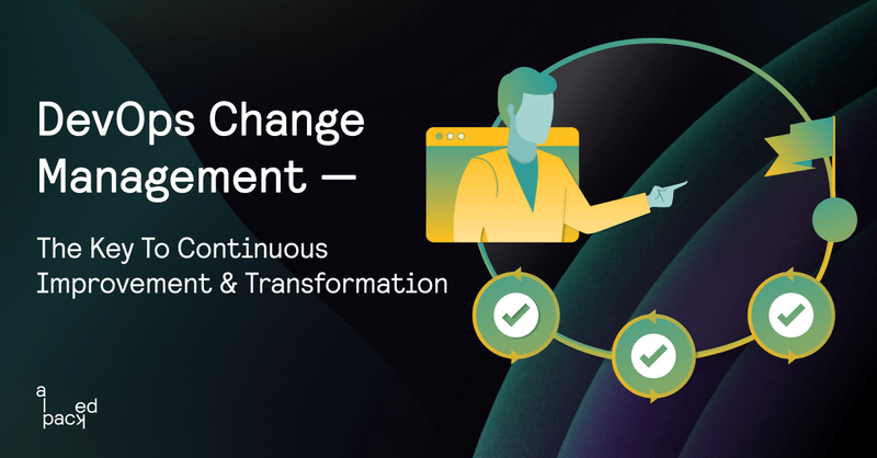 Importance of Change Management in DevOps | Alpacked thumbnail